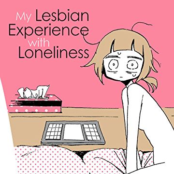 My Lesbian Experience with Loneliness