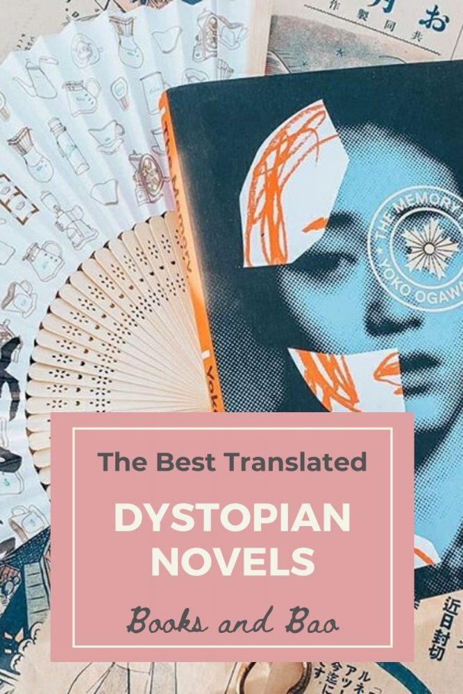 Dystopian Novels from Around the World |Translated literature is at its most frightening in the genre of dystopian fiction. Take a look at eight of the best translated dystopian novels. #bookstoread #booklists #bookworms #amreading #dystopian