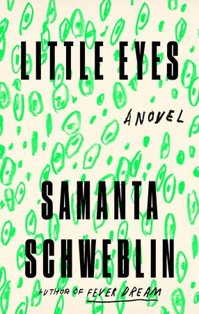 little eyes samanta schweblin