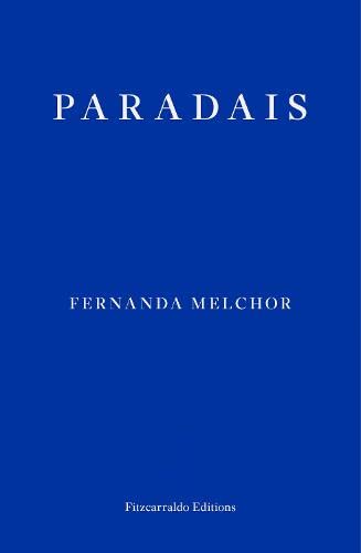 Paradais Fernanda Melchor