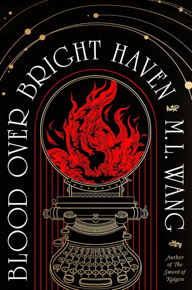 Blood Over Bright Haven by M.L Wang
