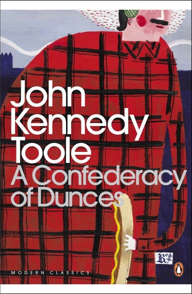 A Confederacy of Dunces by John Kennedy Toole