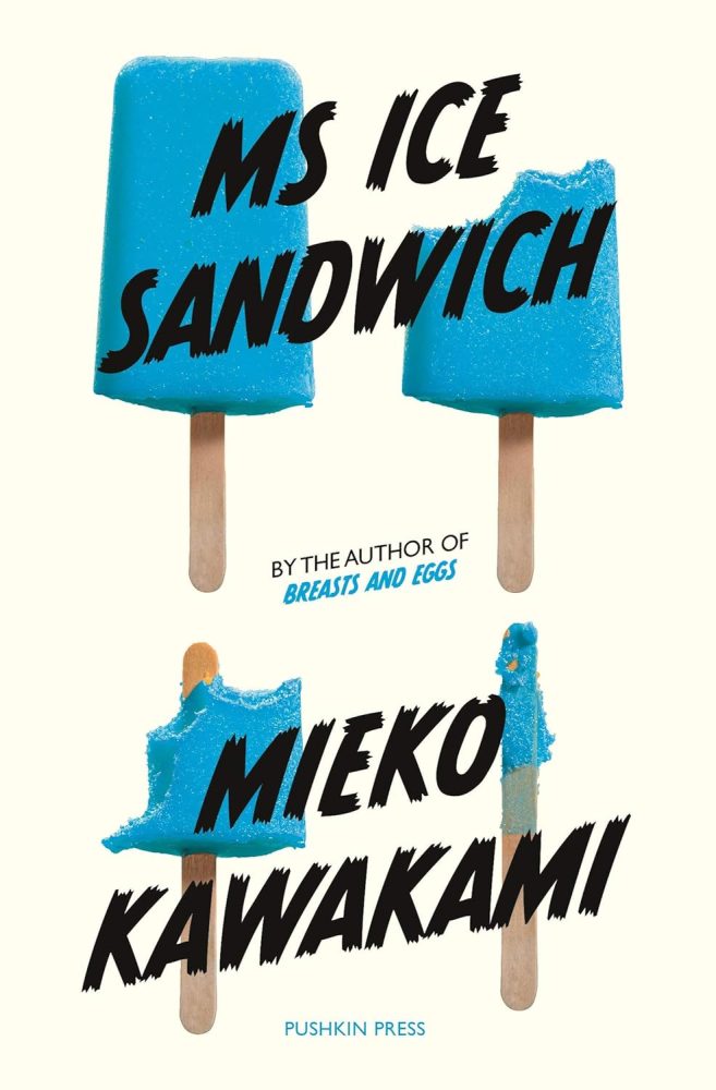 Ms Ice Sandwich by Mieko Kawakami
