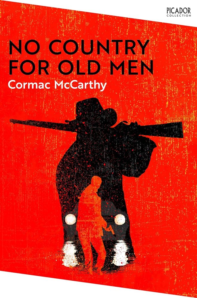 No Country for Old Men by Cormac McCarthy